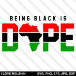 Being Black Is Dope Africa SVG