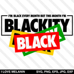 This Month I'm Blackity Black Black Black SVG