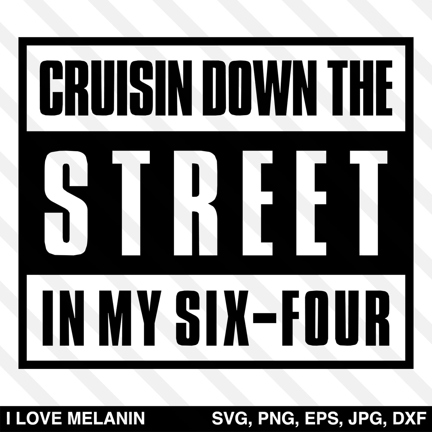 Cruisin Down The Street In My Six-Four SVG