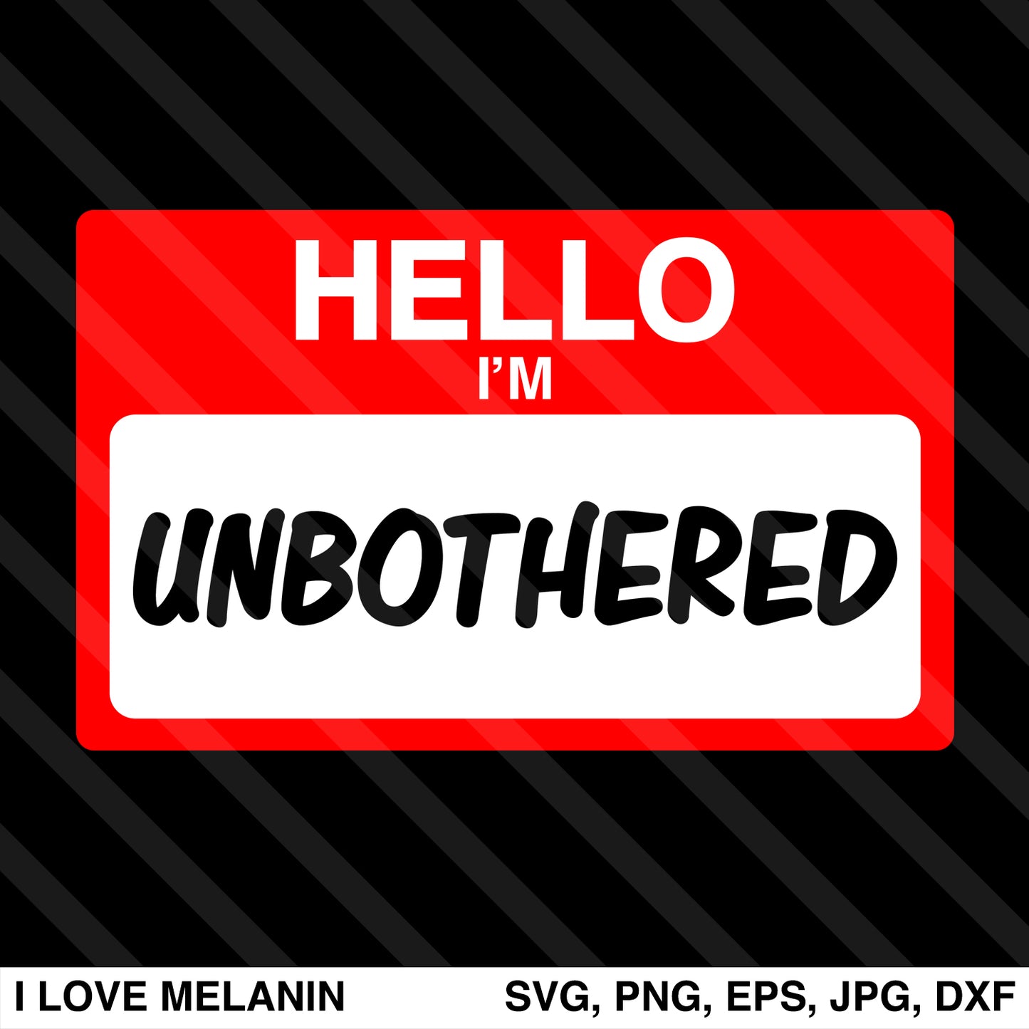 Hello I'm Unbothered SVG