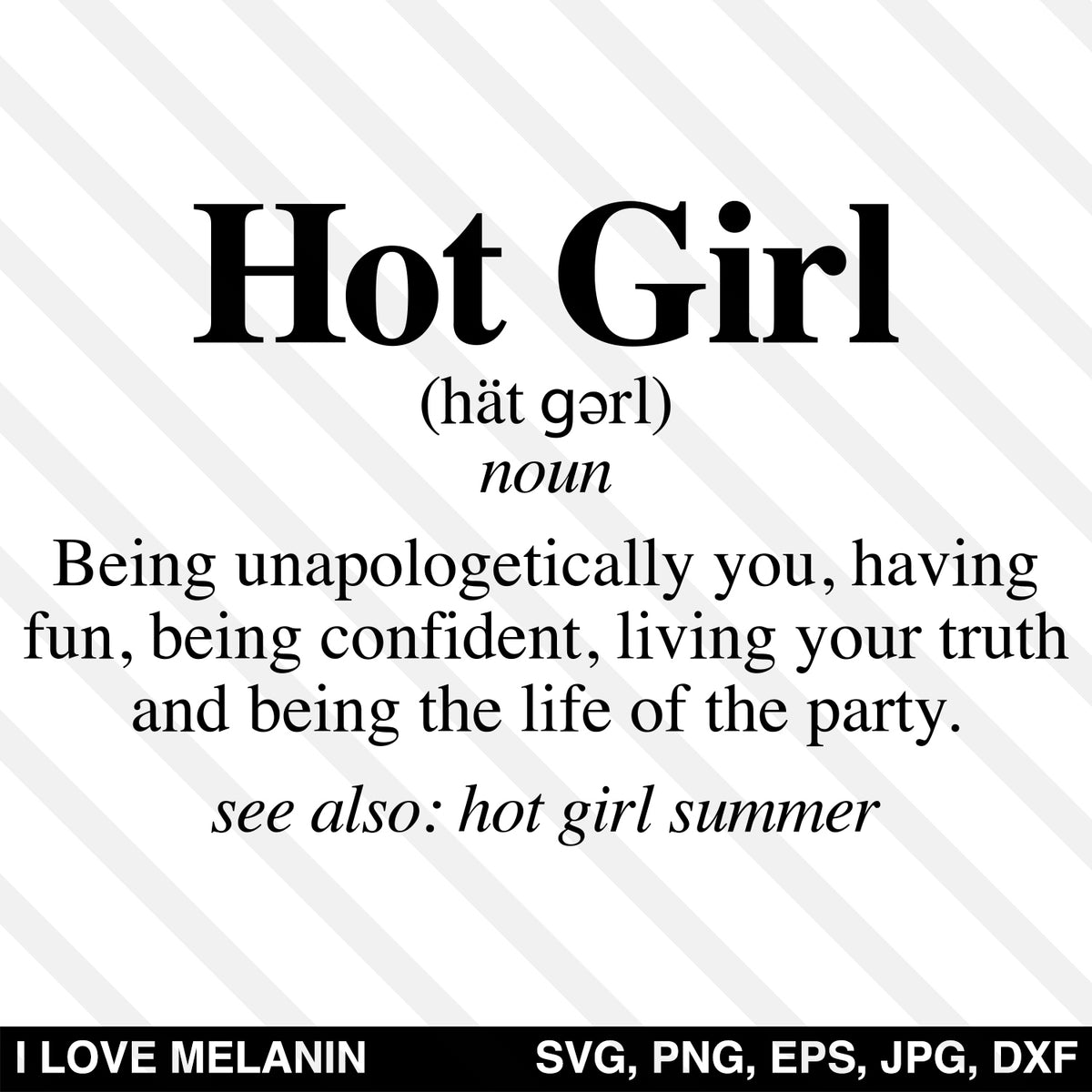 Hot Girl Definition SVG I Love Melanin
