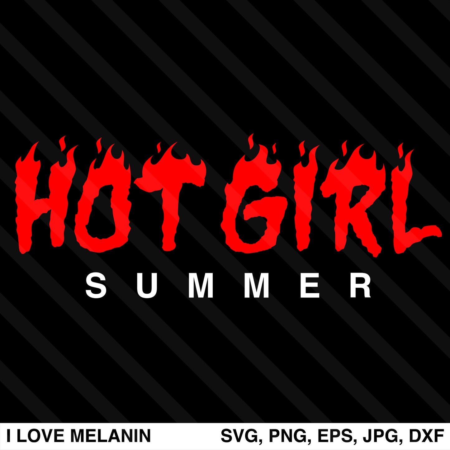 Hot Girl Summer Fire SVG