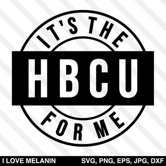 It's The HBCU For Me SVG