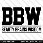 BBW Beauty Brains Wisdom SVG
