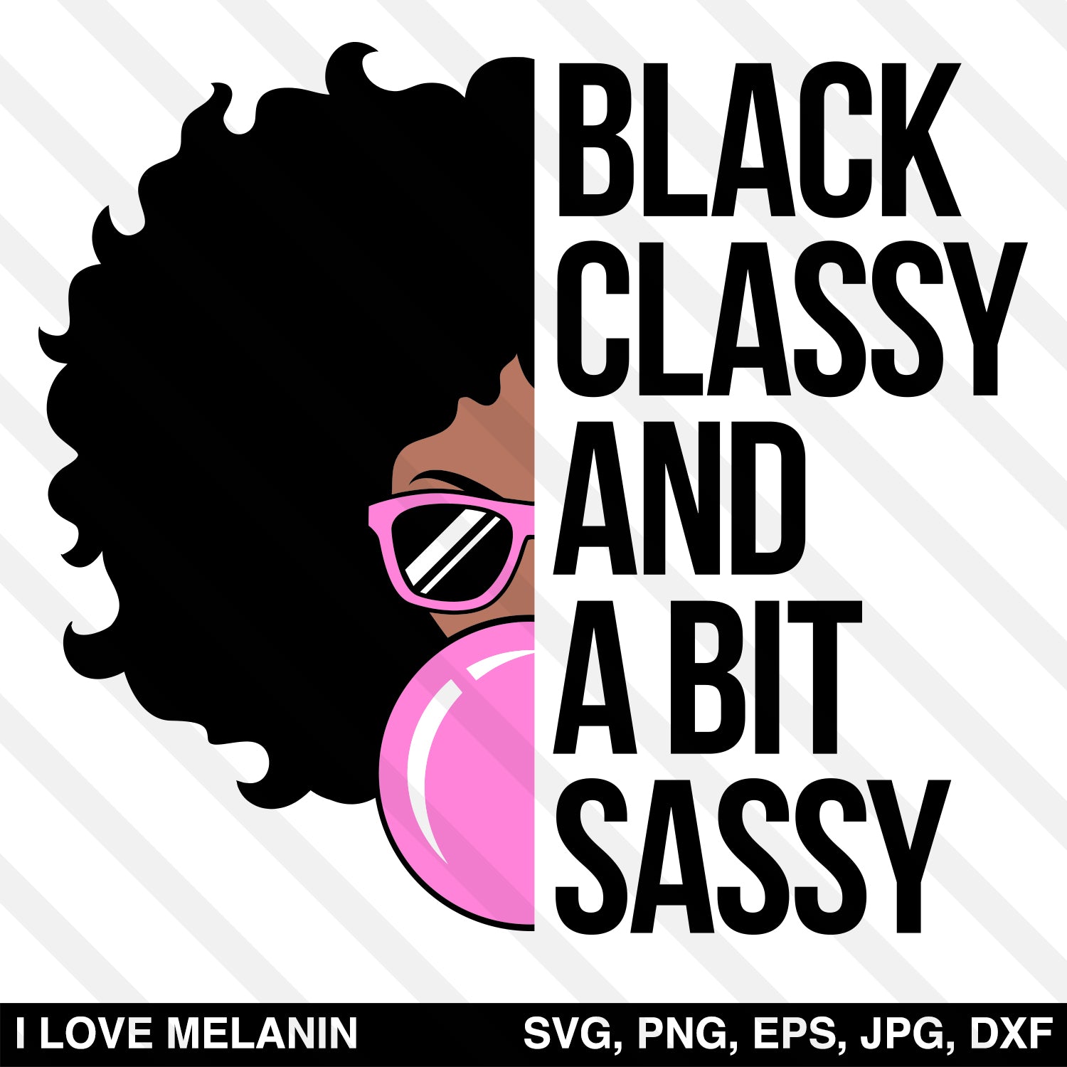 Black Classy And A Bit Sassy SVG