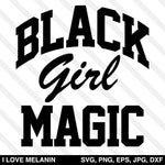 Black Girl Magic SVG