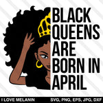 Black Queens Are Born In April SVG