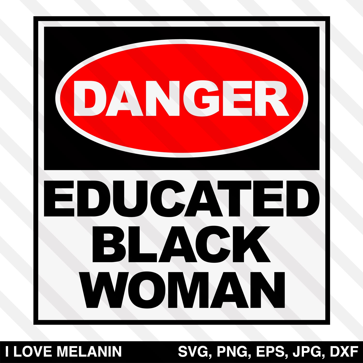 Danger Educated Black Woman SVG