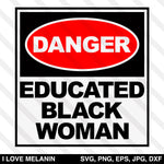 Danger Educated Black Woman SVG