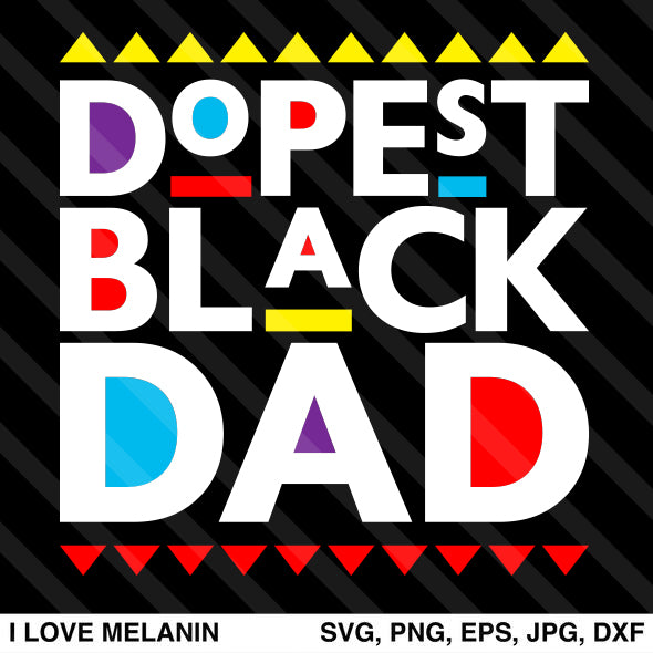 Dopest Black Dad SVG