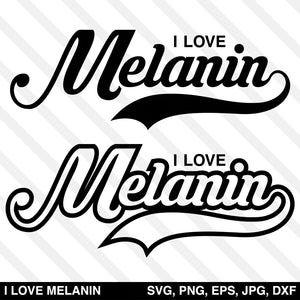 I Love Melanin SVG