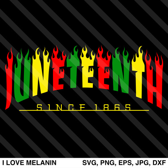 Juneteenth Since 1865 Fire SVG