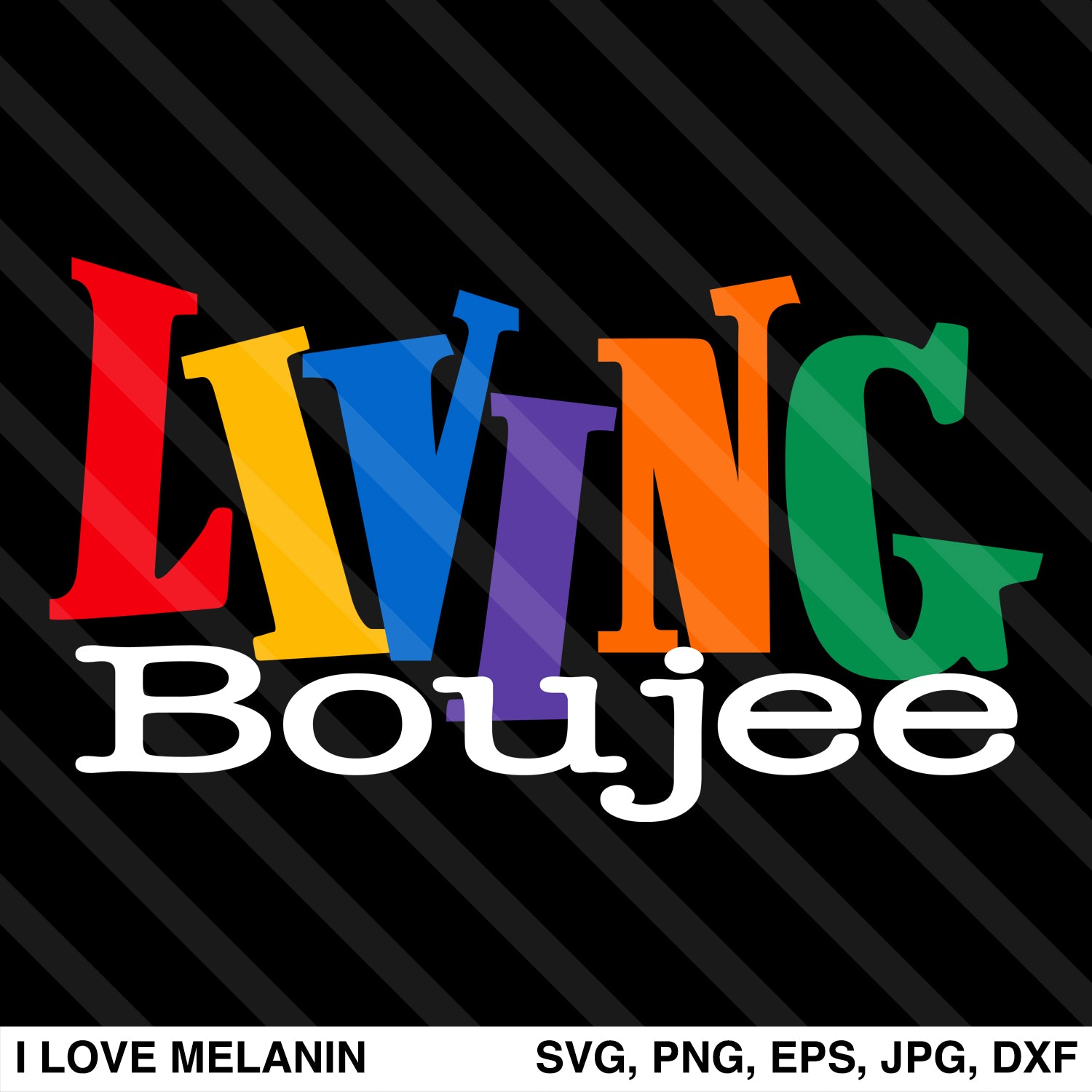 Living Boujee SVG