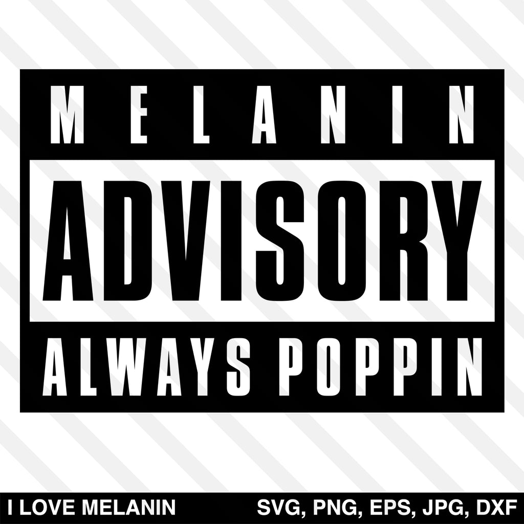 Melanin Advisory Always Poppin SVG
