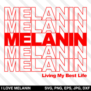 Melanin Living My Best Life SVG