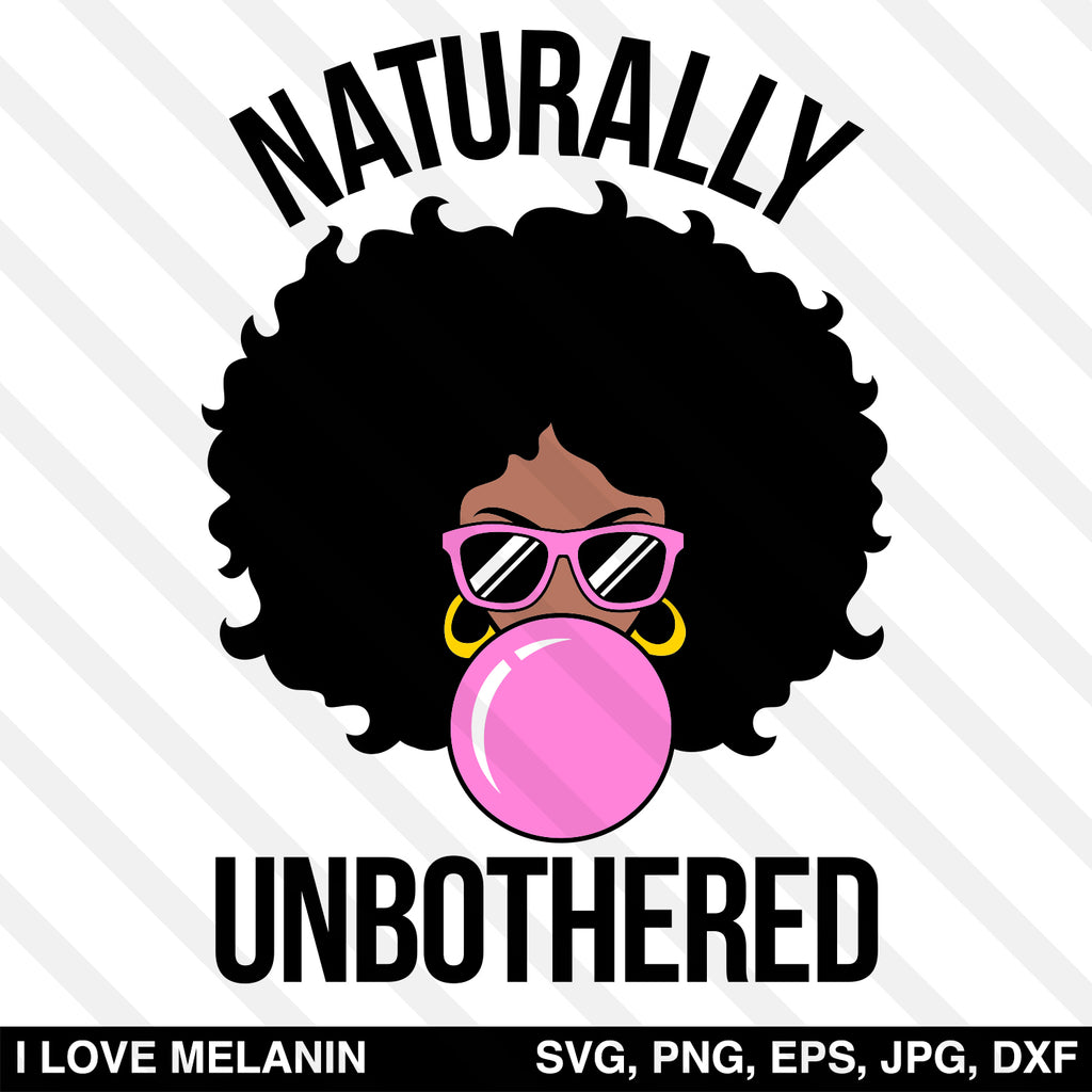 Naturally Unbothered Afro Woman SVG