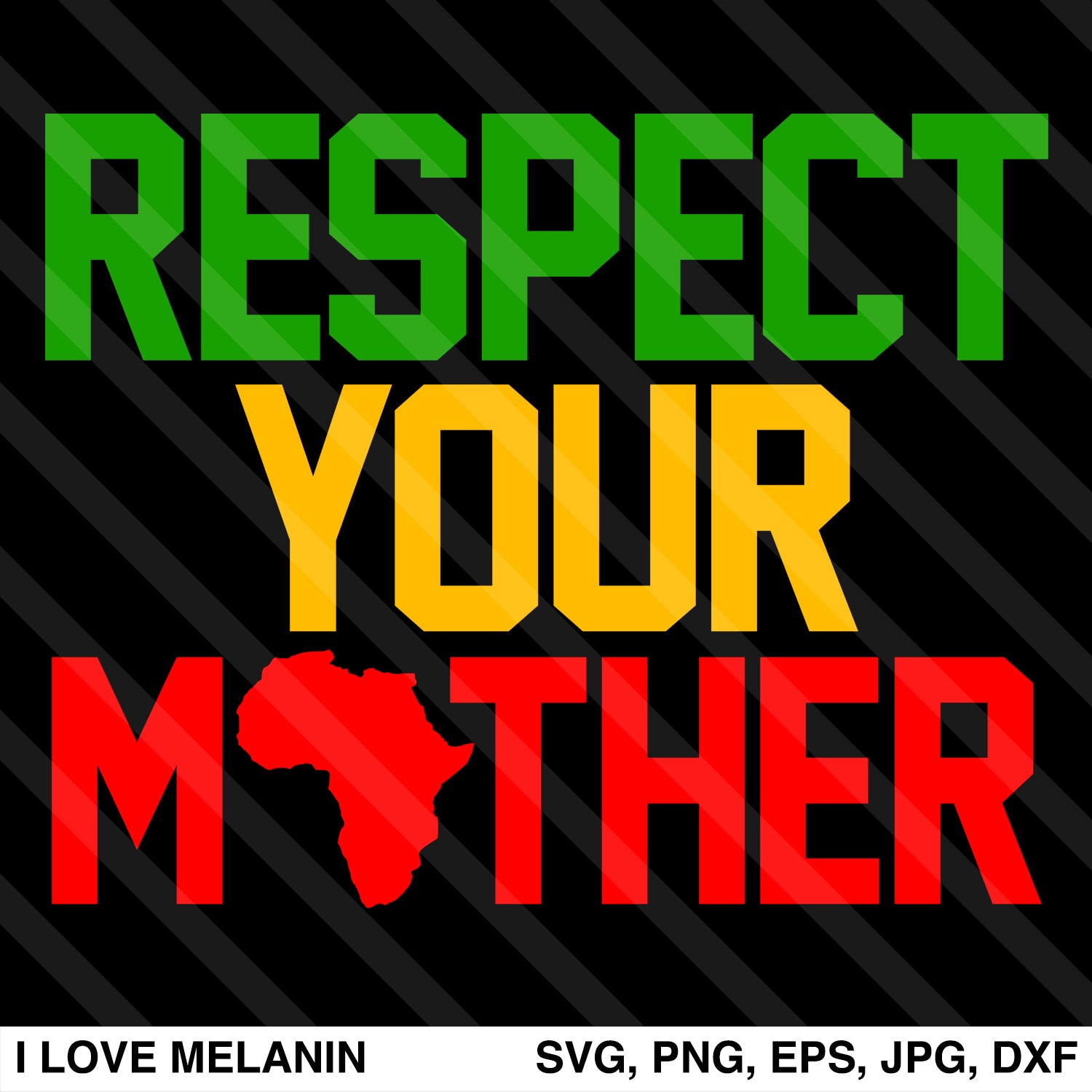 Respect Your Mother SVG