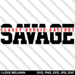 Savage Classy Bougie Ratchet SVG