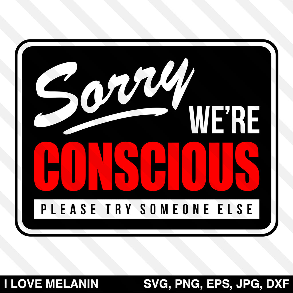 Sorry We're Conscious SVG